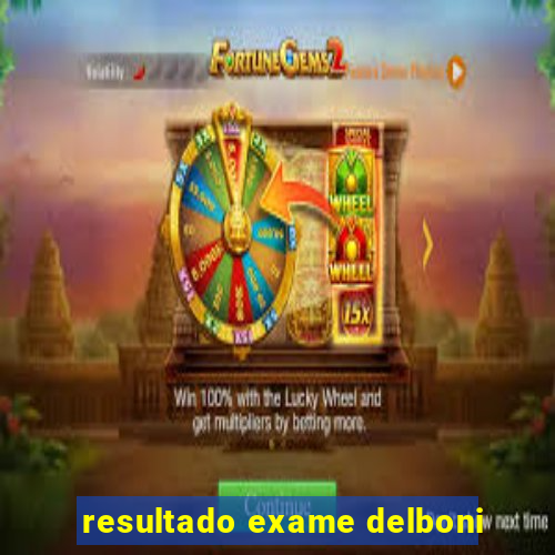 resultado exame delboni